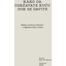 STET Kej-Si Dejvis - Kako da održavate kuću dok se davite Cene