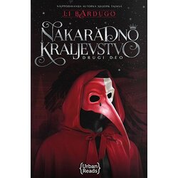 Urban Reads Li Bardugo - Nakaradno kraljevstvo Cene