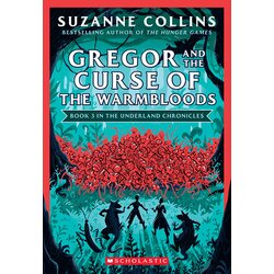 Scholastic Suzanne Collins - Gregor And The Curse Of The Warmbloods (The Underland Chronicles) Cene
