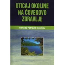 Prometej Beograd Genadij Petrovič Malahov - Uticaj okoline na čovekovo zdravlje Cene
