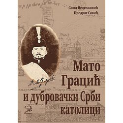 CFP Apostrof Predrag Savić, Saša Nedeljković
 - Mato Gracić i dubrovački Srbi katolici Cene
