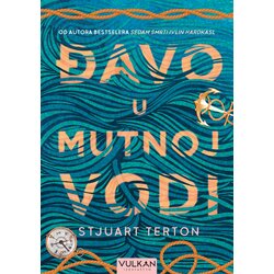 Vulkan Đavo u mutnoj vodi - Stjuart Terton Cene