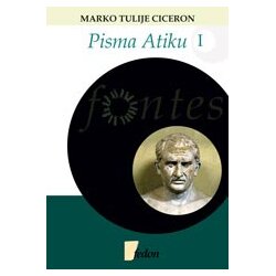 Fedon Marko Tulije Ciceron - Pisma Atiku I Cene