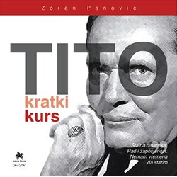 Albion Books Zoran Panović
 - Tito - kratki kurs Cene