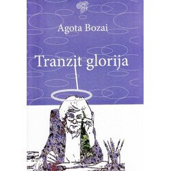 Plato Agota Bozai
 - Tranzit glorija Cene