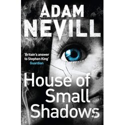 Macmillan Distribution Adam L. G. Nevill - House of Small Shadows Cene