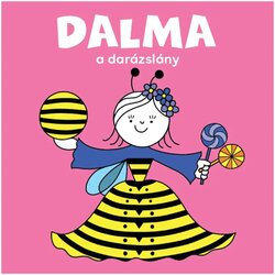 Pagony Bogyó i Bubamara: Dalma osa – slikovnica – Cene