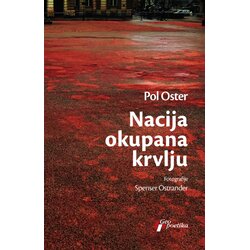 Geopoetika Pol Oster - Nacija okupana krvlju Cene