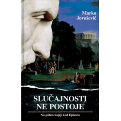 Persefona Bajina Bašta Marko Jovašević - Slučajnosti ne postoje: Na psihoterapiji kod Epikura Cene