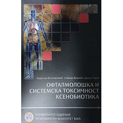 Medija centar „Odbrana“ Miroslav Vukosavljević, Slavica Vučinić, Dušan Pajić - Oftalmološka i sistemska toksičnost ksenobiotika Cene