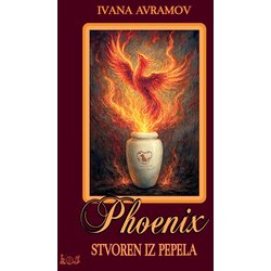 Književna omladina Srbije Ivana Avramov - Phoenix: Stvoren iz pepela Cene