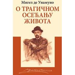 Algoritam Migel de Unamuno - O tragičnom osećanju života Cene