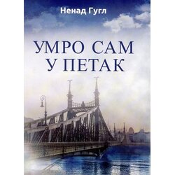Bit izdavaštvo Nenad Gugl
 - Umro sam u petak Cene