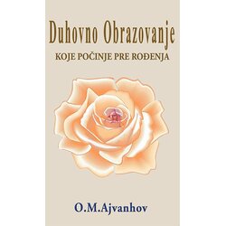 Babun Omram Mihael Ajvanhov - Duhovno obrazovanje koje počinje pre rođenja Cene