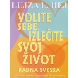 Verba Lujza Hej - Volite sebe, izlečite svoj život: radna sveska Cene