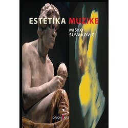Orion Art Miško Šuvaković - Estetika muzike Cene