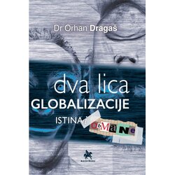 Albion Books Orhan Dragaš
 - Dva lica globalizacije: istina i obmane Cene
