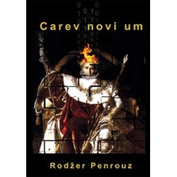 Informatika Rodžer Penrouz
 - Carev novi um Cene