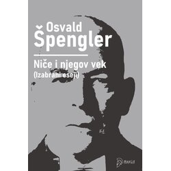 Hoplit Osvald Špengler - Niče i njegov vek Cene