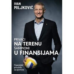Makart Ivan Miljković - Prvaci na terenu, šampioni u finansijama Cene
