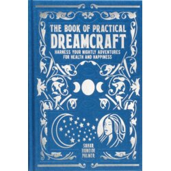 Arcturus Publishing Sahar Huneidi-Palmer - The Book of Practical Dreamcraft Cene