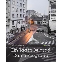 Komshe Klaus Dieter-Weber - Ein Tag in Belgrad / Dan u Beogradu - mek povez Cene