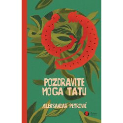 Raštan Aleksandar Petrović - Pozdravite moga tatu Cene