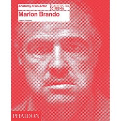 Phaidon Florence Colombani - Marlon Brando: Anatomy Of An Actor Cene