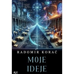 Književna omladina Srbije Radomir Korać - Moje ideje Cene