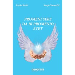 Neopress Livija Kulić, Sanja Sremački - Promeni sebe da bi promenio svet Cene