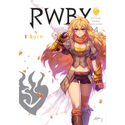 VIZ Media RWBY: Official Manga Anthology, Vol. 4: I Burn Cene