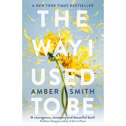 Oneworld Publications Amber Smith - The Way I Used To Be Cene