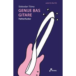 Futura publikacije Slobodan Tišma - Genije bas gitare Cene