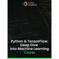 Alpha Academy Python & TensorFlow: Deep Dive into Machine Learning (PC / Mobile) Key GLOBAL Cene