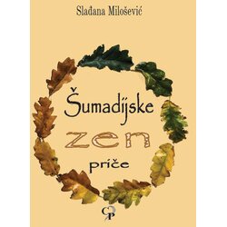 Centar pismenosti Slađana Milošević - Šumadijske zen priče Cene