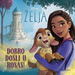 EGMONT GLOBAL PRESS Želja - Dobro došli u Rosas Cene