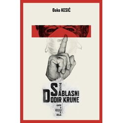 Publisher Đoko Kesić - Sablasni dodir krune: Zapisi o koroni iz očaja Cene