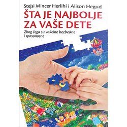 Heliks Stejsi Mincer Herlihi,Alison Hegud - Šta je najbolje za vaše dete Cene