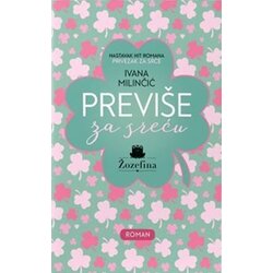 IK Dedić Ivana Milinčić Žozefina - Previše za sreću Cene