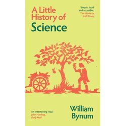 John Wiley & Sons Limited William Bynum - A Little History of Science Cene
