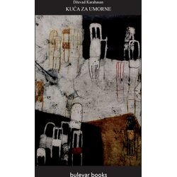 bulevar books Dževad Karahasan - Kuća za umorne - II izdanje Cene