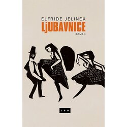 LOM Elfride Jelinek - Ljubavnice Cene