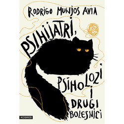 Kosmos Rodrigo Munjos Avia
 - Psihijatri, psiholozi i drugi bolesnici Cene