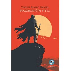 Tanesi Visente Blasko Ibanjes - Bogorodičin vitez Cene
