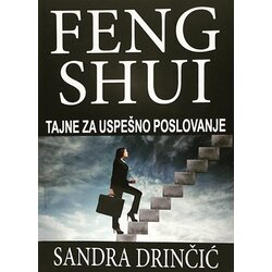 Feng Shui Institut - Sandra Drinčić Sandra Drinčić
 - Tajne za uspešno poslovanje Cene