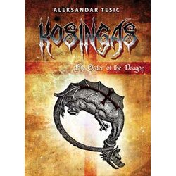 Portalibris Aleksandar Tešić - Kosingas: The Order of the Dragon Cene