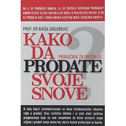 Štampar Makarije Nikša Grgurević - Kako da prodate svoje snove Cene