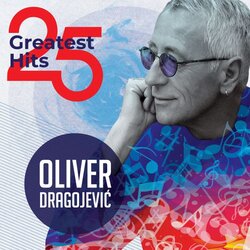 POSNETI MEDIJI Oliver Dragojević - 25 najvećih hitova Cene