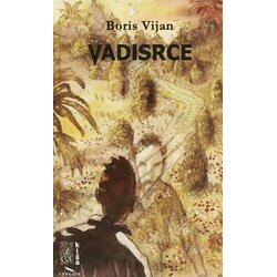 Kiša Boris Vijan - Vadisrce Cene