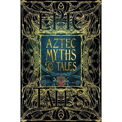 Flame Tree Various - Aztec Myths & Tales Cene